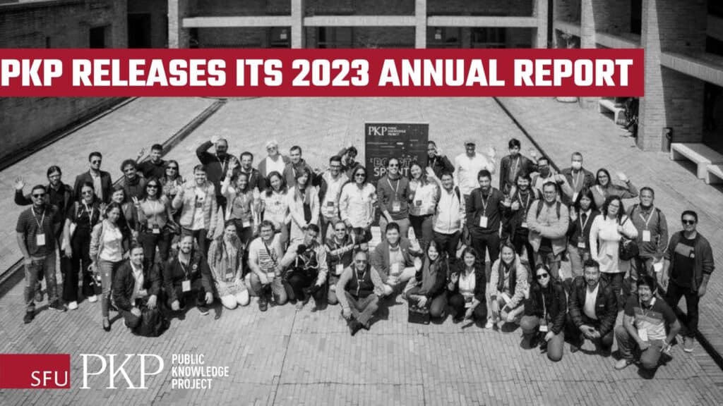 PKP releases its 2023 annual report. More than 50 people from around the world join together to work on PKP software for scholarly publishing at a PKP Sprint in Colombia, 2022. The group is photographed from above, wearing PKP badges and waving at the camera, with the host institution in the background.