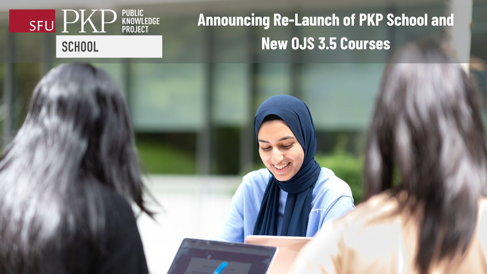 Announcing Re-Launch of PKP School and New OJS 3.5 Courses - Public Knowledge Project