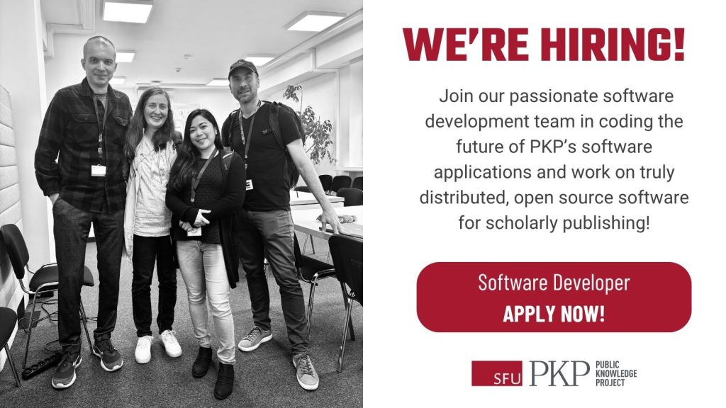 Black and white photo of PKP software and publishing services team members. Text that reads we're hiring, Join our passionate software development team in coding the future of PKP's software applications and work on truly distributed open source software for scholarly publishing!